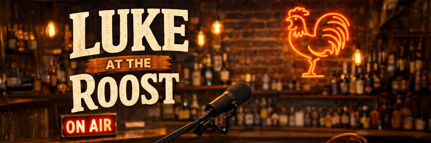 Luke at the Roost — ON AIR